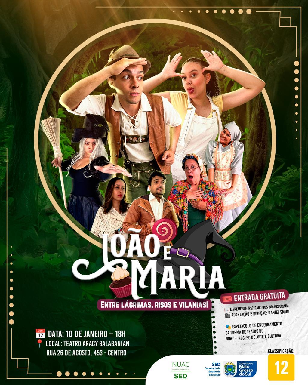 Cartaz da produ&ccedil;&atilde;o do espet&aacute;culo Jo&atilde;o e Maria | Arquivo do Profesor